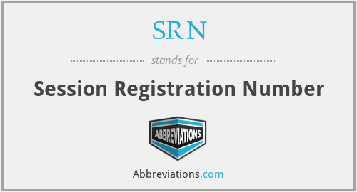 SRN - Session Registration Number
