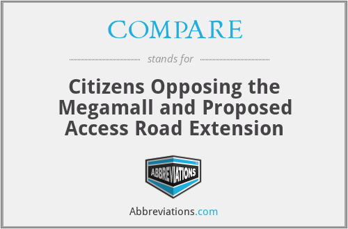 COMPARE - Citizens Opposing the Megamall and Proposed Access Road Extension