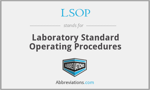 LSOP - Laboratory Standard Operating Procedures