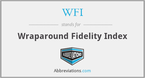 WFI - Wraparound Fidelity Index