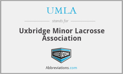 UMLA - Uxbridge Minor Lacrosse Association