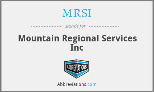 MRSI - Mountain Regional Services Inc