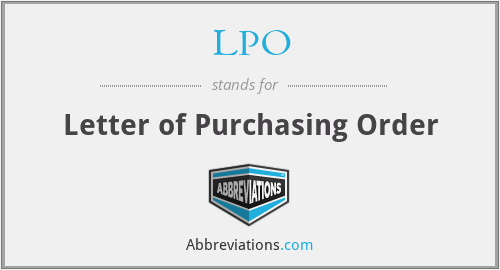 LPO - Letter of Purchasing Order