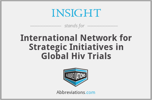 INSIGHT - International Network for Strategic Initiatives in Global Hiv Trials