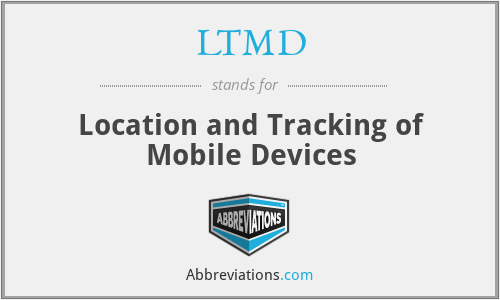 LTMD - Location and Tracking of Mobile Devices