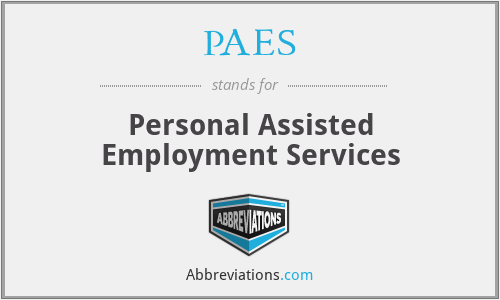 PAES - Personal Assisted Employment Services