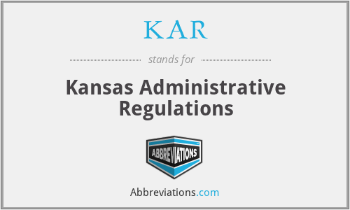 KAR - Kansas Administrative Regulations