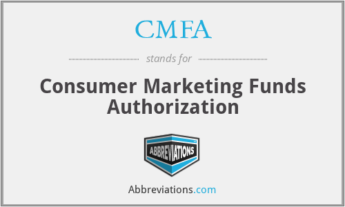 CMFA - Consumer Marketing Funds Authorization