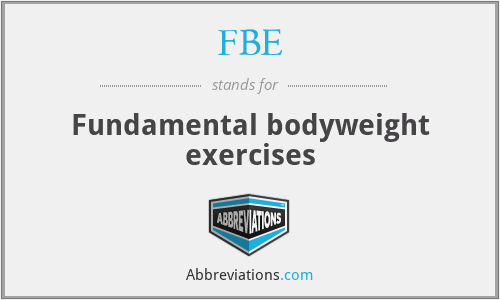 FBE - Fundamental bodyweight exercises