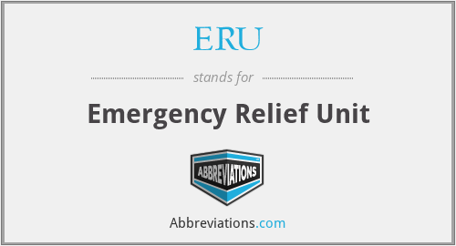 ERU - Emergency Relief Unit