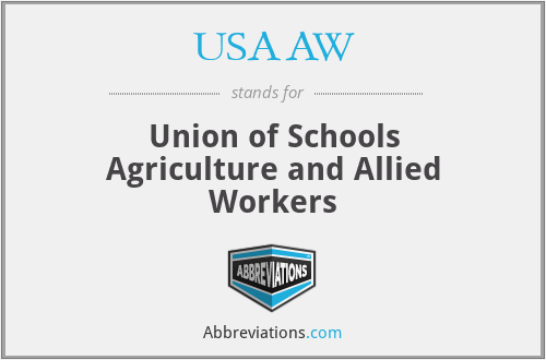 USAAW - Union of Schools Agriculture and Allied Workers