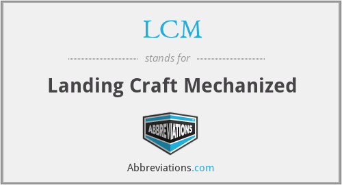 LCM - Landing Craft Mechanized