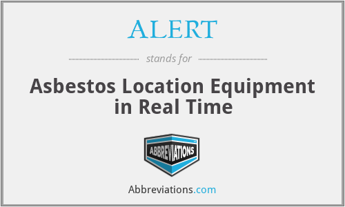 ALERT - Asbestos Location Equipment in Real Time
