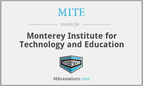 MITE - Monterey Institute for Technology and Education