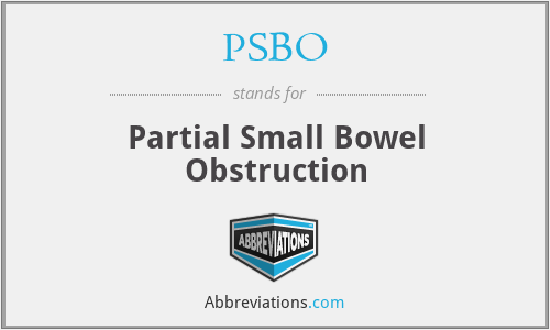 PSBO - Partial Small Bowel Obstruction