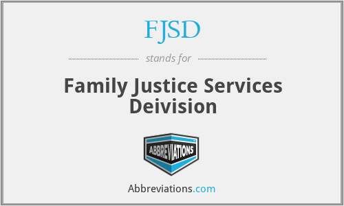 FJSD - Family Justice Services Deivision