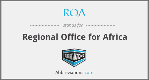 ROA - Regional Office for Africa