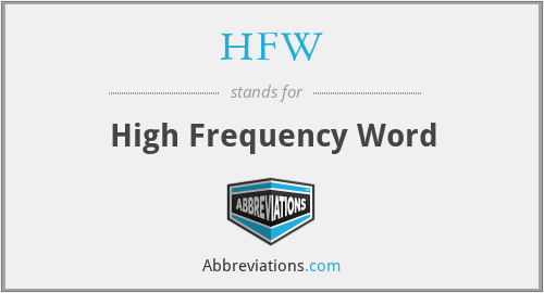 HFW - High Frequency Word