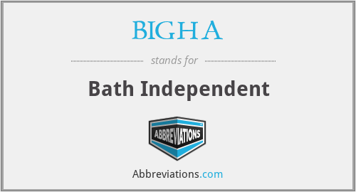 BIGHA - Bath Independent