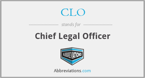 CLO - Chief Legal Officer
