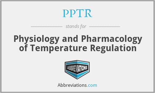 PPTR - Physiology and Pharmacology of Temperature Regulation