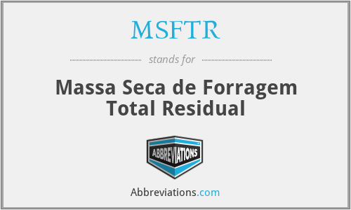 MSFTR - Massa Seca de Forragem Total Residual