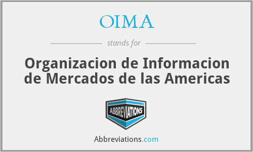 OIMA - Organizacion de Informacion de Mercados de las Americas