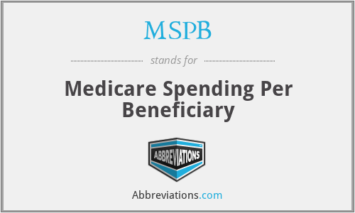 MSPB - Medicare Spending Per Beneficiary