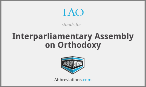 IAO - Interparliamentary Assembly on Orthodoxy