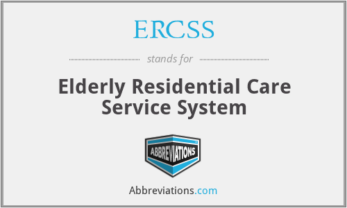ERCSS - Elderly Residential Care Service System