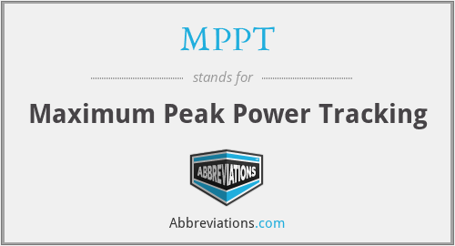 MPPT - Maximum Peak Power Tracking