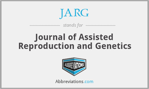 JARG - Journal of Assisted Reproduction and Genetics