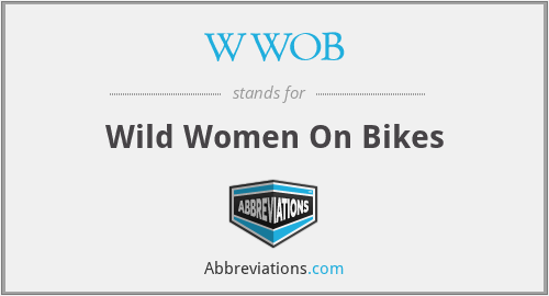 WWOB - Wild Women On Bikes