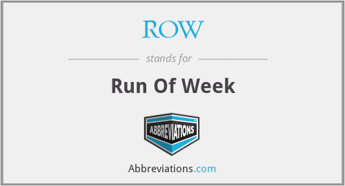 ROW - Run Of Week