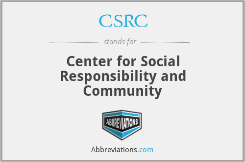 CSRC - Center for Social Responsibility and Community