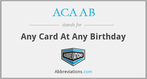 ACAAB - Any Card At Any Birthday