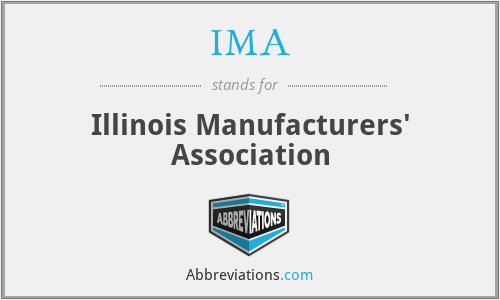 IMA - Illinois Manufacturers' Association