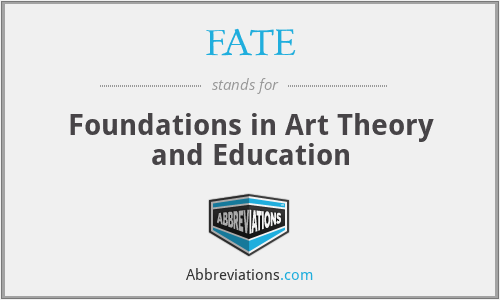 FATE - Foundations in Art Theory and Education