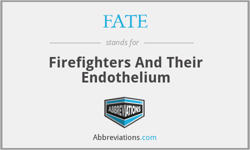 FATE - Firefighters And Their Endothelium