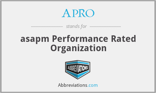 APRO - asapm Performance Rated Organization