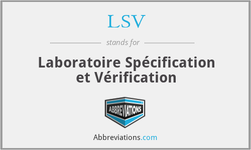 LSV - Laboratoire Spécification et Vérification
