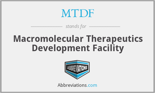 MTDF - Macromolecular Therapeutics Development Facility