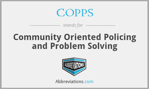 COPPS - Community Oriented Policing and Problem Solving