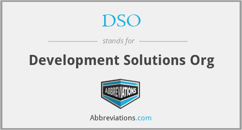 DSO - Development Solutions Org