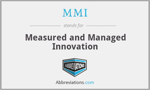 MMI - Measured and Managed Innovation