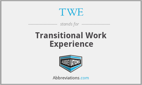 TWE - Transitional Work Experience