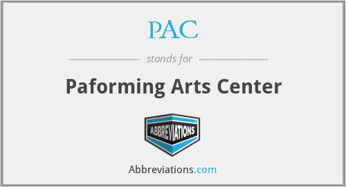 PAC - Paforming Arts Center