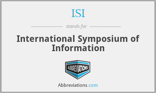 ISI - International Symposium of Information