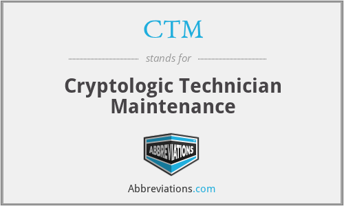 CTM - Cryptologic Technician Maintenance