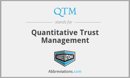QTM - Quantitative Trust Management
